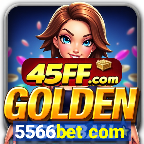 5566bet com